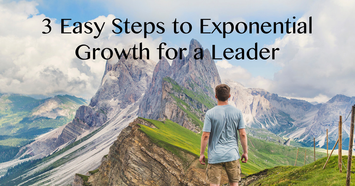 3-easy-steps-to-exponential-growth-for-a-leader-samuel-yoonsamuel-yoon